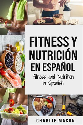 Cover image for Fitness y nutrición en español/ Fitness and nutrition in spanish