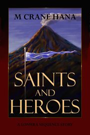 Saints and heroes cover image