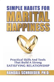 Simple habits for marital happiness cover image