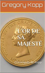 L'or de sa majesté cover image