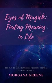 Eyes of magick: finding meaning in life cover image