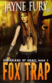 Fox trap. A SciFi Urban Fantasy cover image