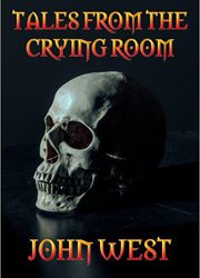 Tales from the crying room cover image