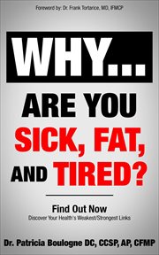 Why are you sick, fat, and tired cover image