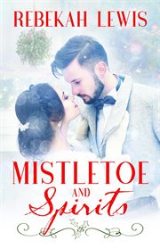 Mistletoe and spirits cover image