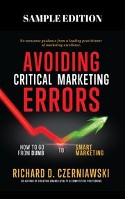 Avoiding critical marketing errors: how to go from dumb to smart marketing cover image