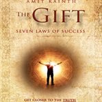 The gift : the 7 laws of success cover image