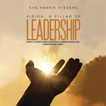 Vision: A Pillar of Leadership cover image