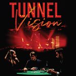 TUNNEL VISION cover image