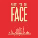 Shoot for the face cover image