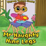 Mr Naughty Nine Legs cover image