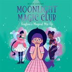 Moonlight Magic Club : Foxglove's Magical Mix. Up cover image