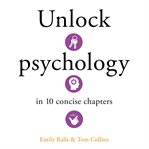 Unlock Psychology in 10 Concise Chapters cover image