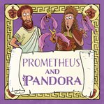Prometheus and Pandora cover image