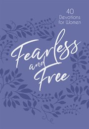 Fearless and free. 40 Devotions for Women cover image