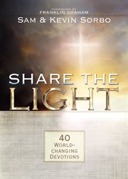 Share the light : 40 world-changing devotions cover image