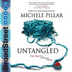 Untangled. The Truth Will Set You Free cover image