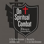 On spiritual combat : 30 missions for victorious warfare cover image