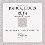 The books of joshua, judges, and ruth. Courage to Conquer cover image