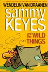 Sammy Keyes and the wild things cover image