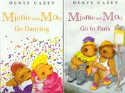 Minnie and Moo go dancing ; : Minnie and Moo go to Paris cover image