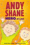 Andy Shane : hero at last cover image