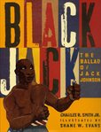 Black Jack : the ballad of Jack Johnson cover image
