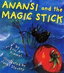Anansi and the magic stick cover image