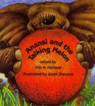 Anansi and the talking melon cover image