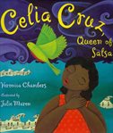 Celia Cruz, queen of salsa cover image