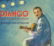 Django : world's greatest jazz guitarist cover image
