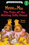 Minnie and Moo : the case of the missing jelly donut cover image