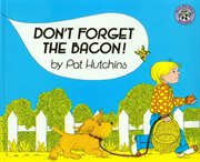 Don't forget the bacon! cover image