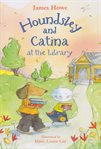 Houndsley and Catina at the library cover image