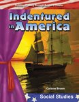 Indentured in America cover image