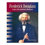 Frederick Douglass : leader of the abolitionist movement cover image