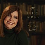 ESV Bible, Read by Kristyn Getty cover image