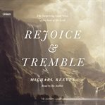 Rejoice and tremble : the surprising good news of the fear of the Lord cover image