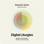 Digital Liturgies cover image
