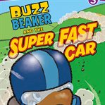 Buzz beaker and the super fast car cover image