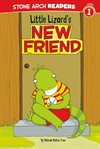 Little Lizard's new friend cover image