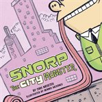 Snorp the city monster cover image