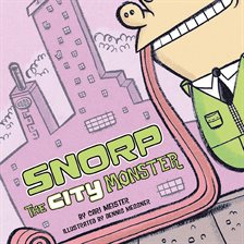 Cover image for Snorp the City Monster