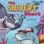 The shivery shark cover image