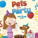 Pets at the party cover image