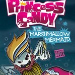 The marshmallow mermaid cover image