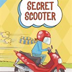 Secret scooter cover image