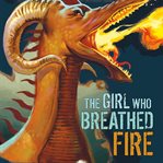 The girl who breathed fire cover image