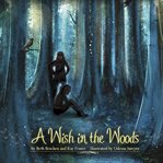 A wish in the woods cover image