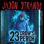 23 crow's perch cover image